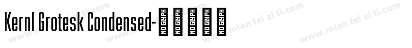 Kernl Grotesk Condensed字体转换